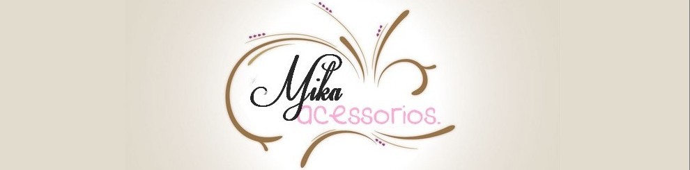 mika acessorios